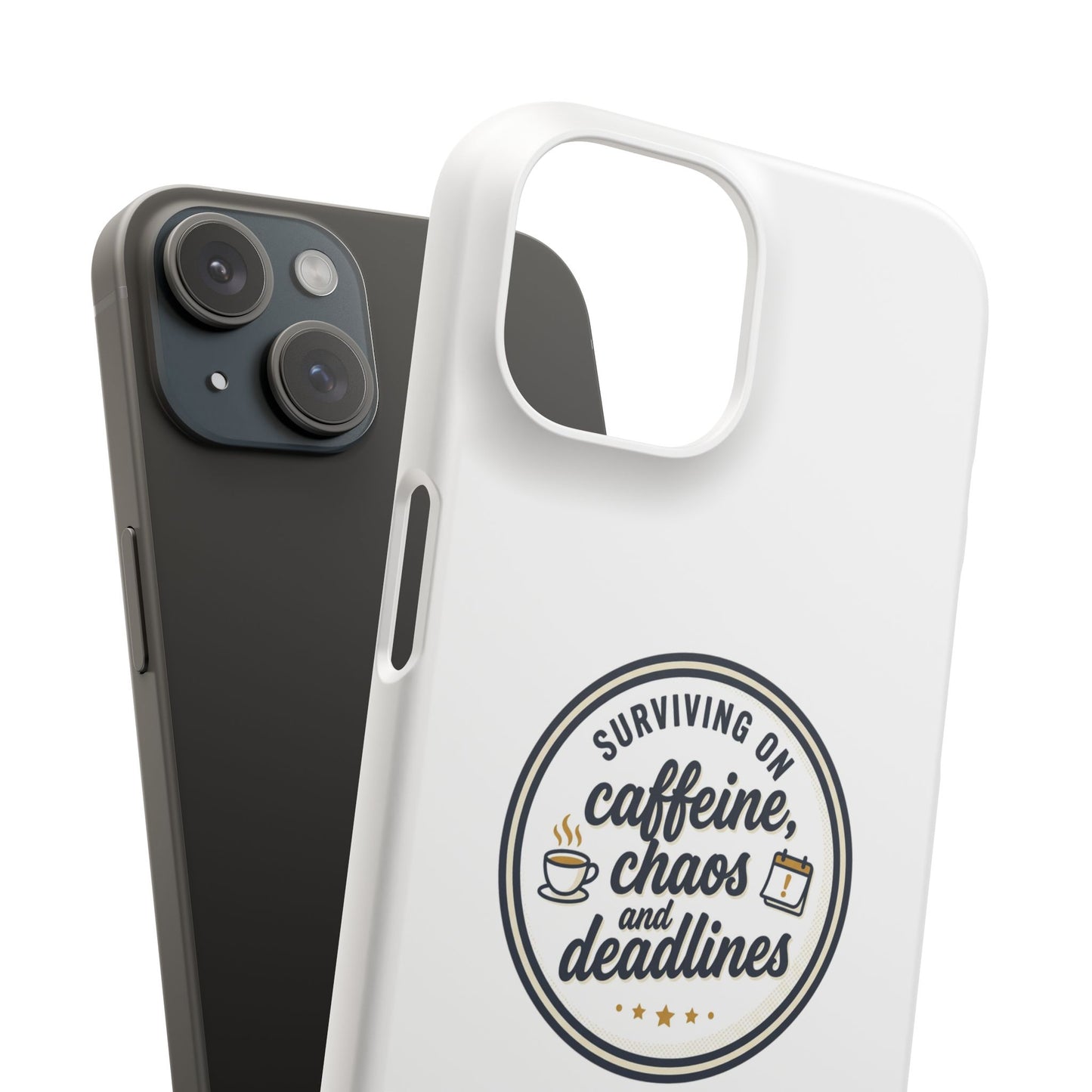 Phone Case — "Surviving on Caffeine, Chaos & Deadlines" Slim Snap Case
