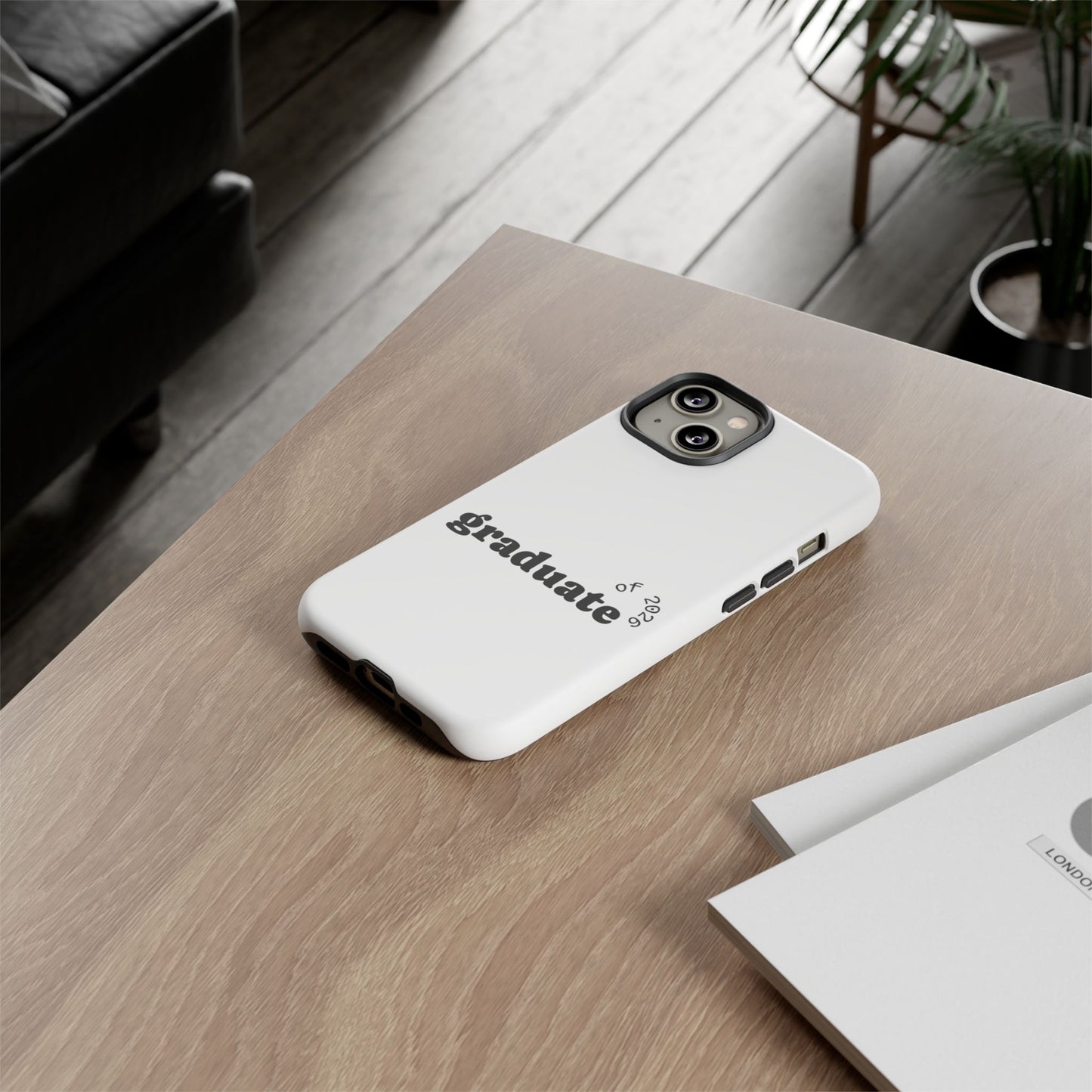 Graduate 2026 Phone Case — Minimalist 'graduate of 2026' Protective Tough Case