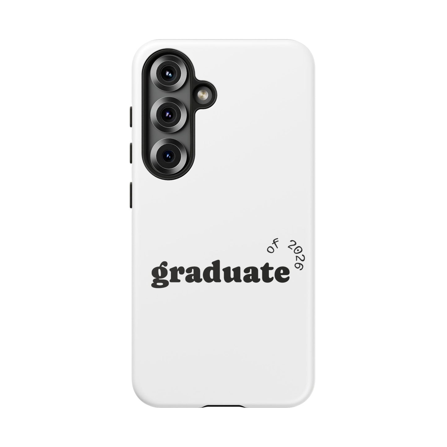 Graduate 2026 Phone Case — Minimalist 'graduate of 2026' Protective Tough Case