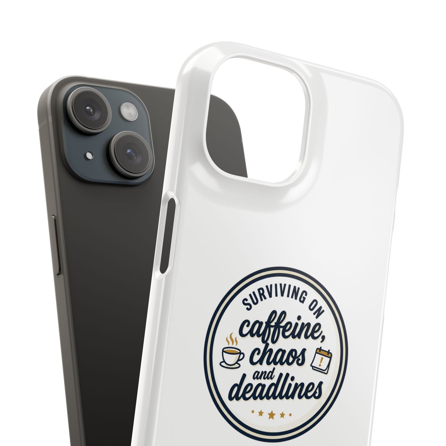 Phone Case — "Surviving on Caffeine, Chaos & Deadlines" Slim Snap Case