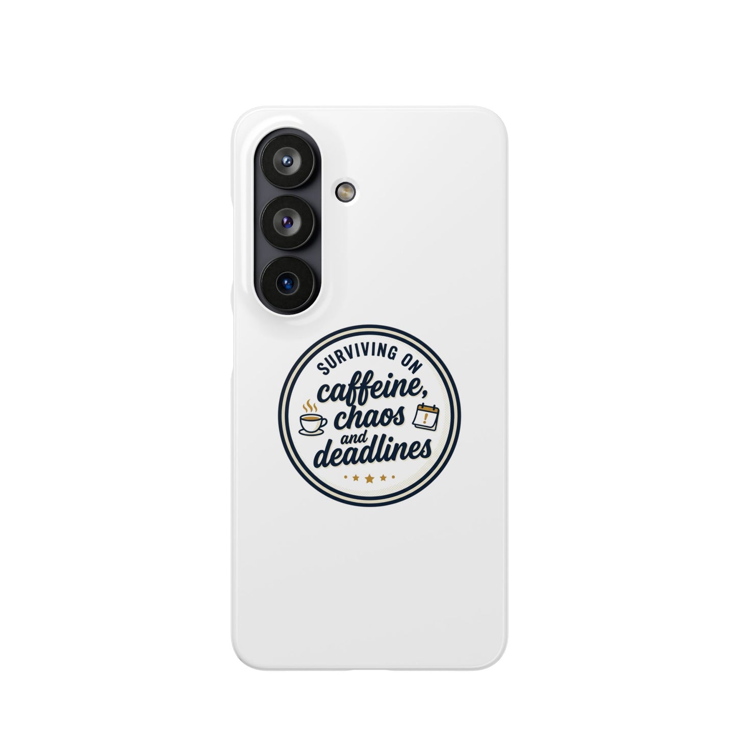 Phone Case — "Surviving on Caffeine, Chaos & Deadlines" Slim Snap Case