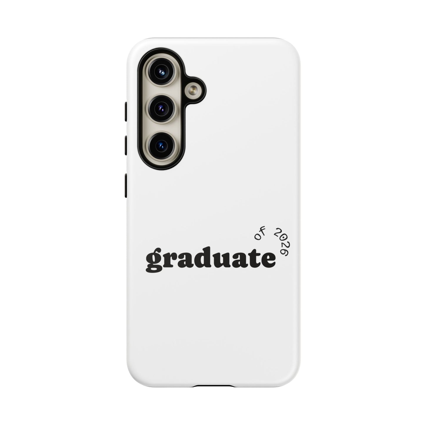 Graduate 2026 Phone Case — Minimalist 'graduate of 2026' Protective Tough Case