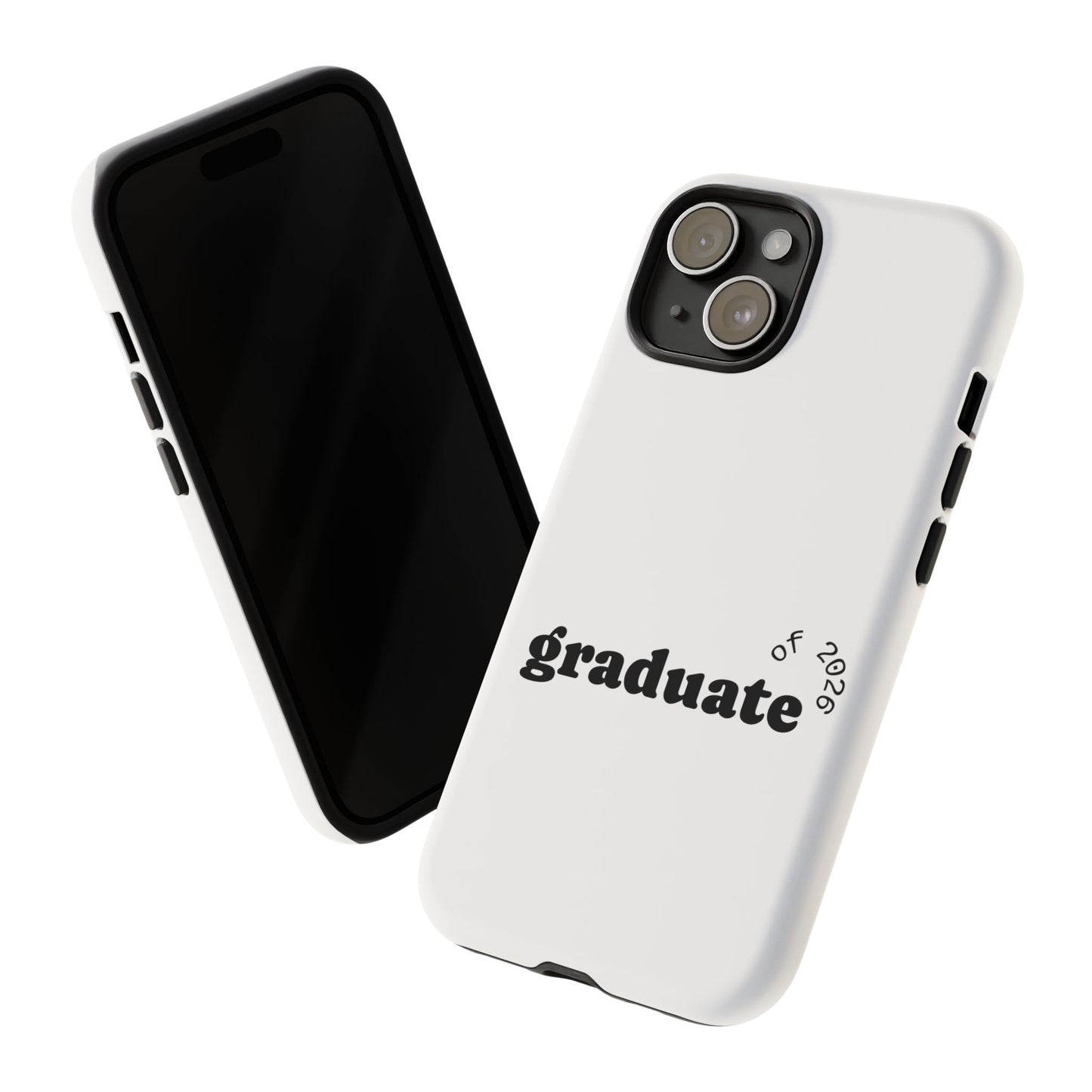 Graduate 2026 Phone Case — Minimalist 'graduate of 2026' Protective Tough Case