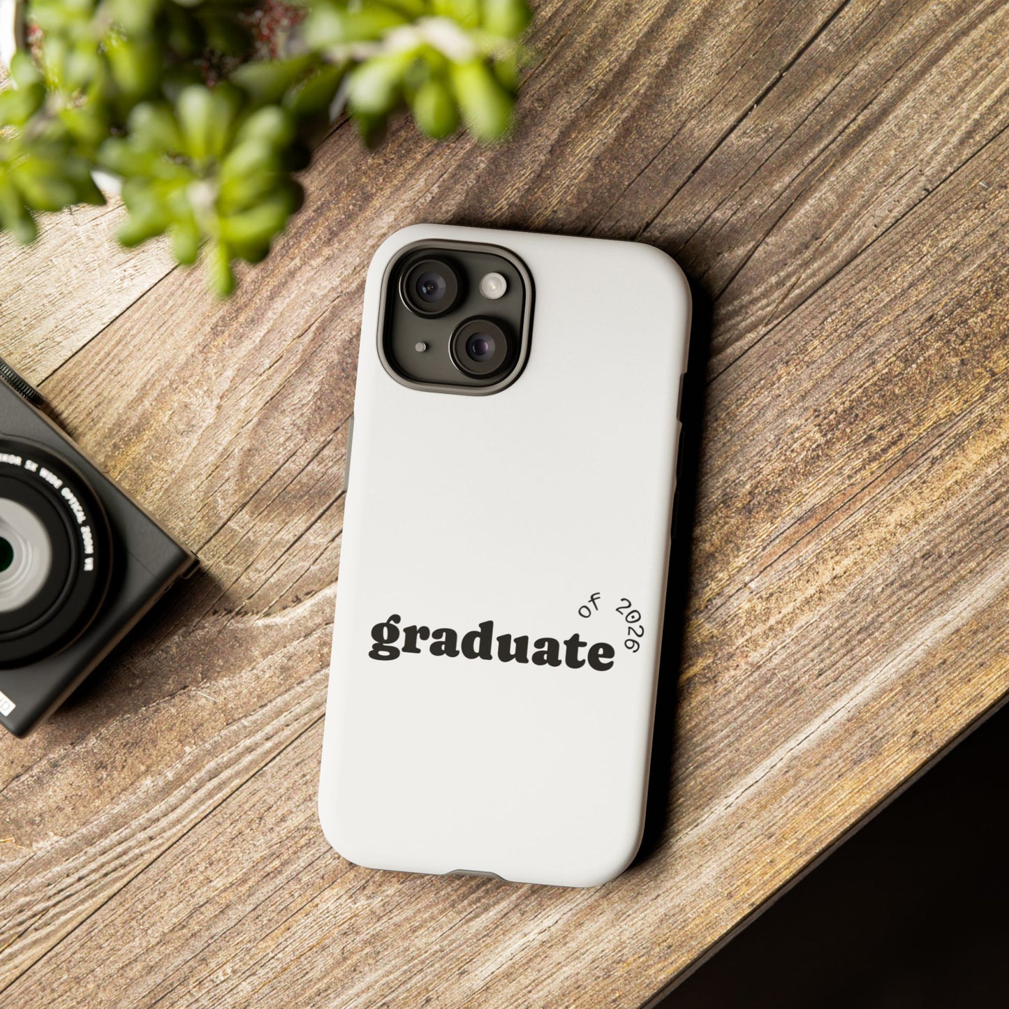 Graduate 2026 Phone Case — Minimalist 'graduate of 2026' Protective Tough Case